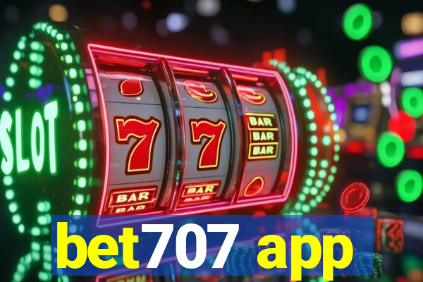 bet707 app